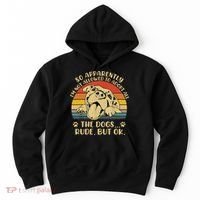 So Apparently I'm Not Allowed To Adopt All The Dogs Hoodie thumb 0