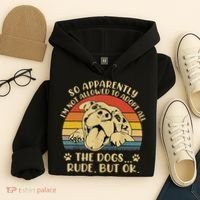 So Apparently I'm Not Allowed To Adopt All The Dogs Hoodie thumb 4