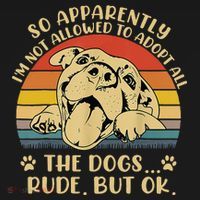 So Apparently I'm Not Allowed To Adopt All The Dogs Women's Tank Top thumb 5