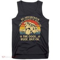 So Apparently I'm Not Allowed To Adopt All The Dogs Tank Top thumb 0