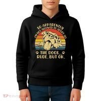 So Apparently I'm Not Allowed To Adopt All The Dogs Kids Hoodie thumb 4