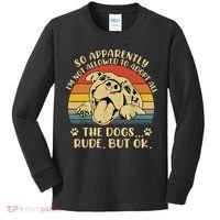 So Apparently I'm Not Allowed To Adopt All The Dogs Kids Long Sleeve Shirt thumb 0
