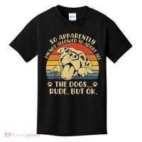 So Apparently I'm Not Allowed To Adopt All The Dogs Kids T-Shirt thumb 0