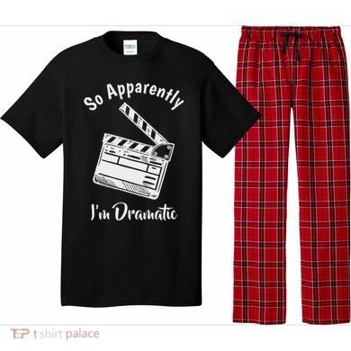 So Apparently IM Dramatic Funny Actor Actress Acting Gift Pajama Set