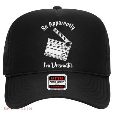 So Apparently IM Dramatic Funny Actor Actress Acting Gift Hat