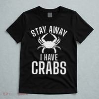 Stay Away I Have Crabs Funny Crab Owner T-Shirt thumb 5