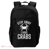 Stay Away I Have Crabs Funny Crab Owner Backpack thumb 0