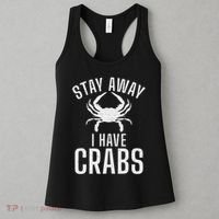 Stay Away I Have Crabs Funny Crab Owner Women's Tank Top thumb 3