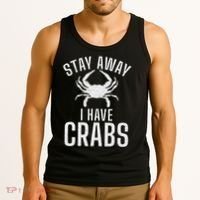 Stay Away I Have Crabs Funny Crab Owner Tank Top thumb 3
