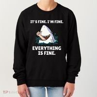 Shark Attack It’S Fine I’M Fine Everything Is Fine Women's Sweatshirt thumb 0