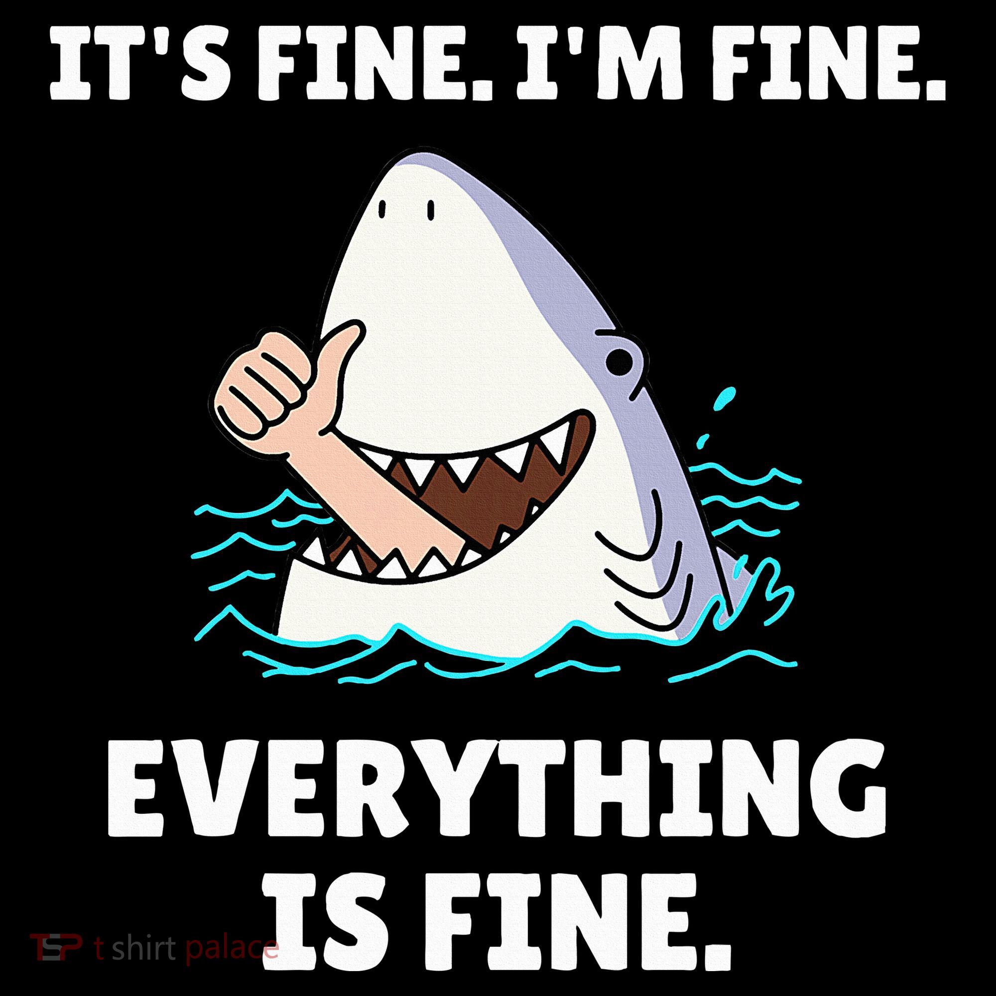 Shark Attack It’S Fine I’M Fine Everything Is Fine Bucket Hat