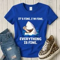 Shark Attack It’S Fine I’M Fine Everything Is Fine Women's T-Shirt thumb 3