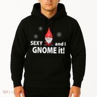 Sexy And I Gnome It Hoodie thumb 2