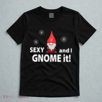 Sexy And I Gnome It T-Shirt thumb 5