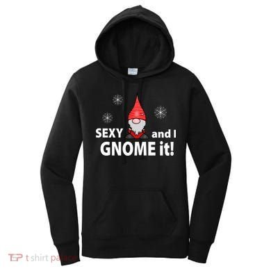 Sexy And I Gnome It Women's Hoodie