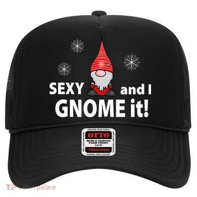 Sexy And I Gnome It Hat