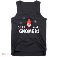 Sexy And I Gnome It Tank Top thumb 0