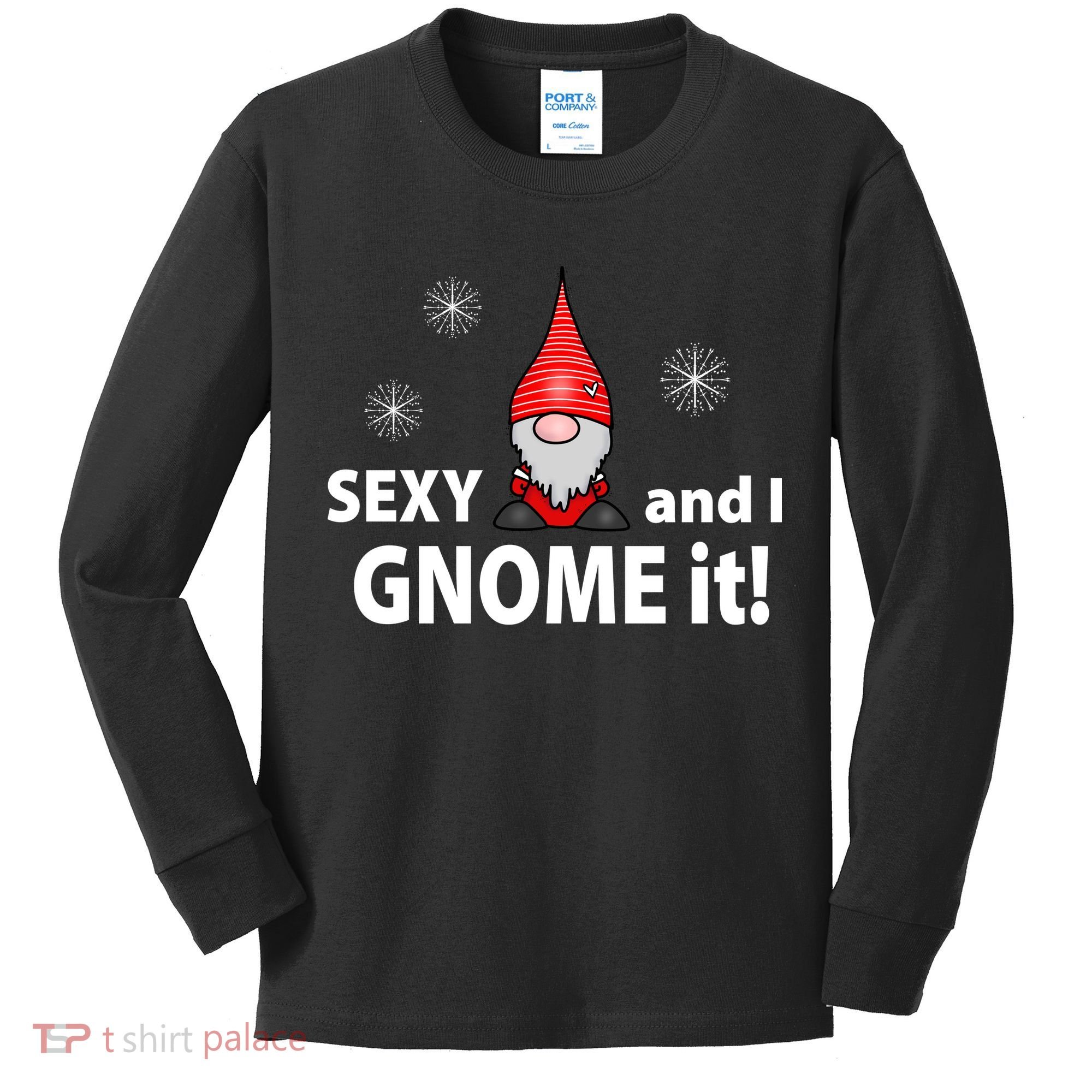 Sexy And I Gnome It Kids Long Sleeve Shirt