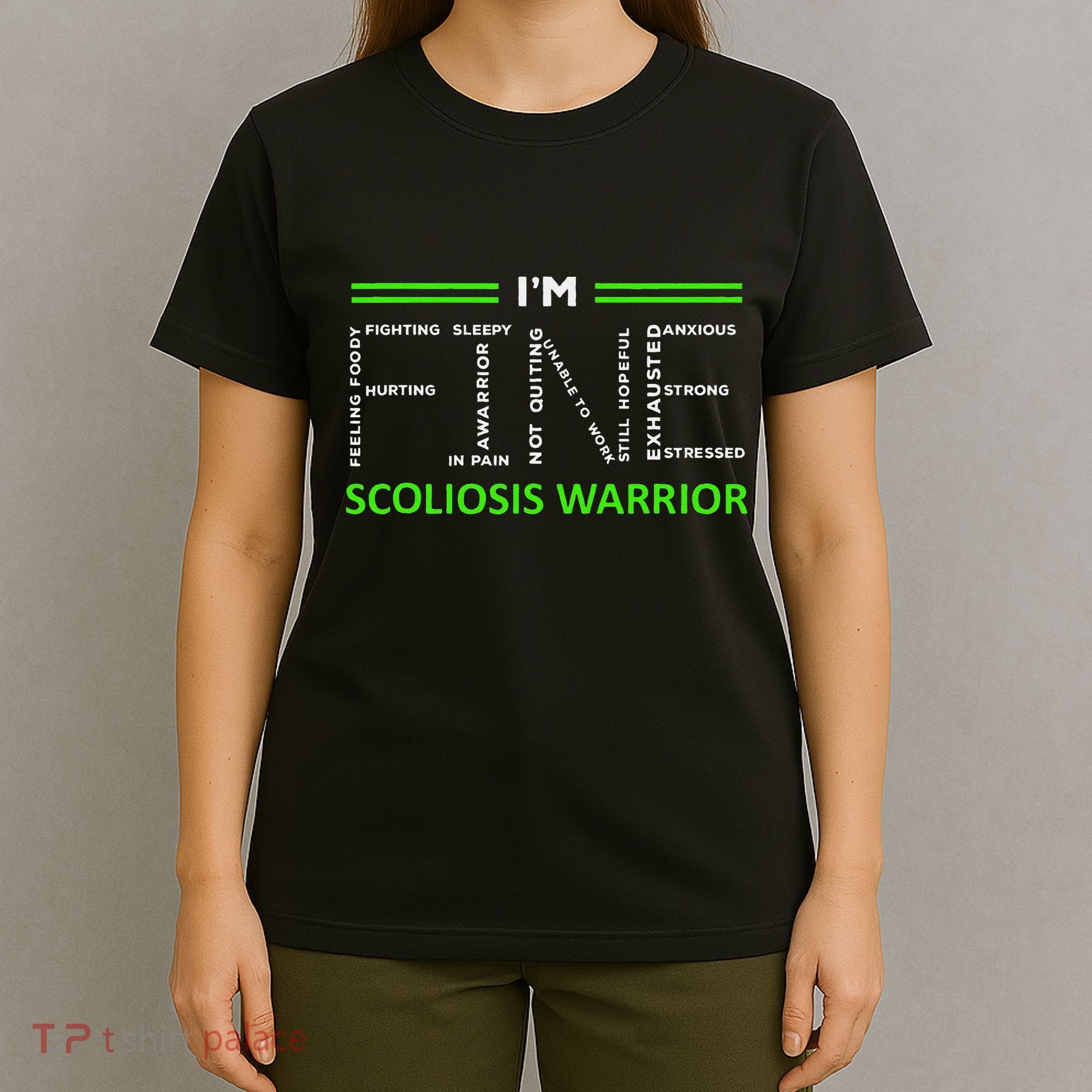 Scoliosis Awareness I´M Fine Green Ribbon Fighter T-Shirt