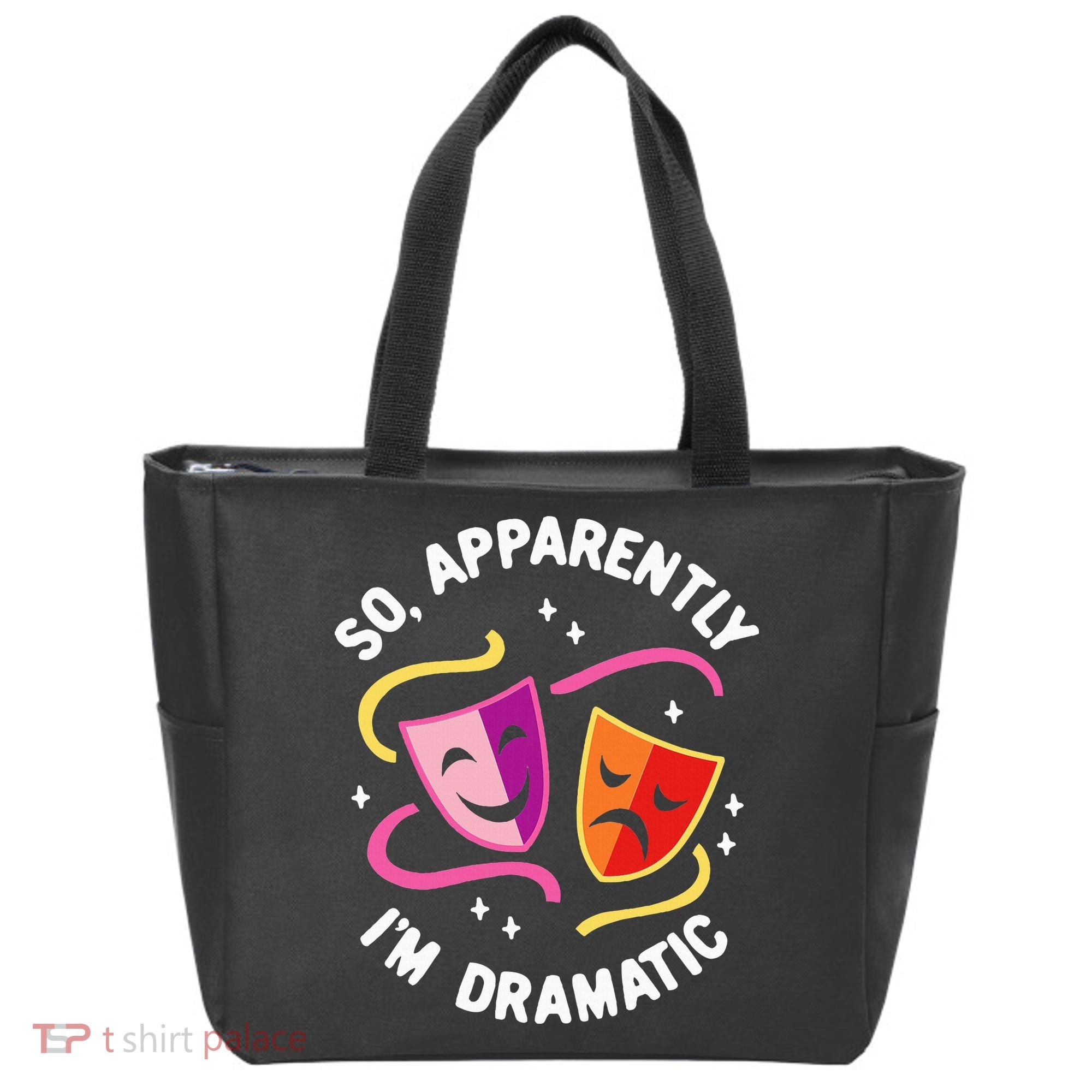 So Apparently IM Dramatic Rehearsal Musical Drama Actor Tote Bag