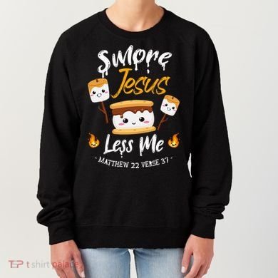 SMore And Jesus Less Me Christian Camping Women's Sweatshirt