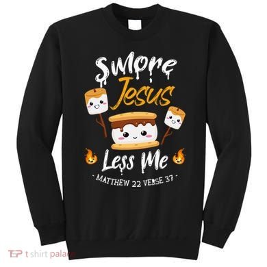 SMore And Jesus Less Me Christian Camping Sweatshirt