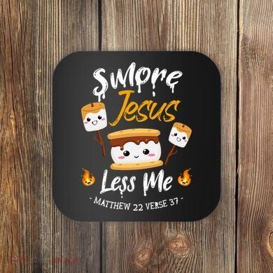 SMore And Jesus Less Me Christian Camping Coaster