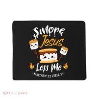 SMore And Jesus Less Me Christian Camping Mousepad thumb 0