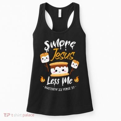 SMore And Jesus Less Me Christian Camping Women's Tank Top