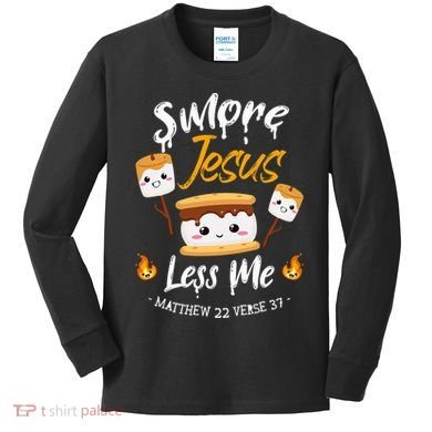SMore And Jesus Less Me Christian Camping Kids Long Sleeve Shirt