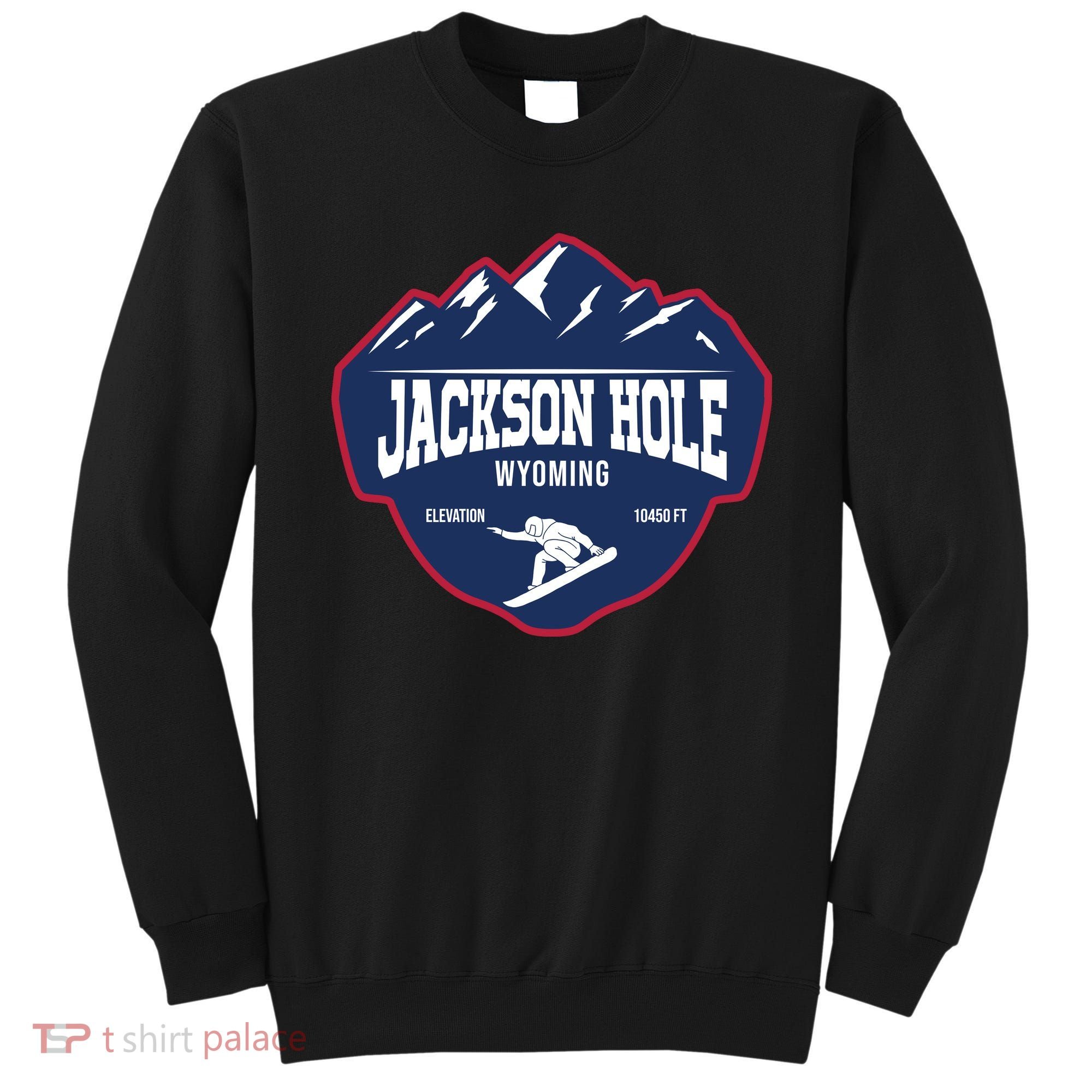 Ski At Jackson Hole Wyoming Sweatshirt