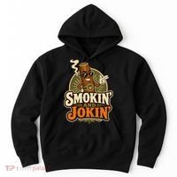 Smokin' And Jokin' Cool Cigar Humor Smokers Hoodie thumb 0