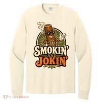 Smokin' And Jokin' Cool Cigar Humor Smokers Long Sleeve Shirt thumb 0