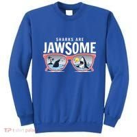 Sharks Are Jawsome Sunglasses Beach Ocean Week Sweatshirt thumb 0