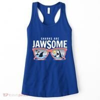 Sharks Are Jawsome Sunglasses Beach Ocean Week Women's Tank Top thumb 0