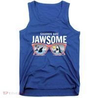 Sharks Are Jawsome Sunglasses Beach Ocean Week Tank Top thumb 0
