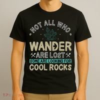 Some Are Looking For Cool Rocks Geologist Geode Hunter T-Shirt thumb 3