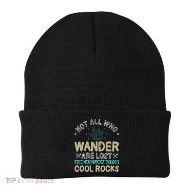 Some Are Looking For Cool Rocks Geologist Geode Hunter Beanie