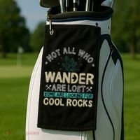 Some Are Looking For Cool Rocks Geologist Geode Hunter Golf Towel thumb 2