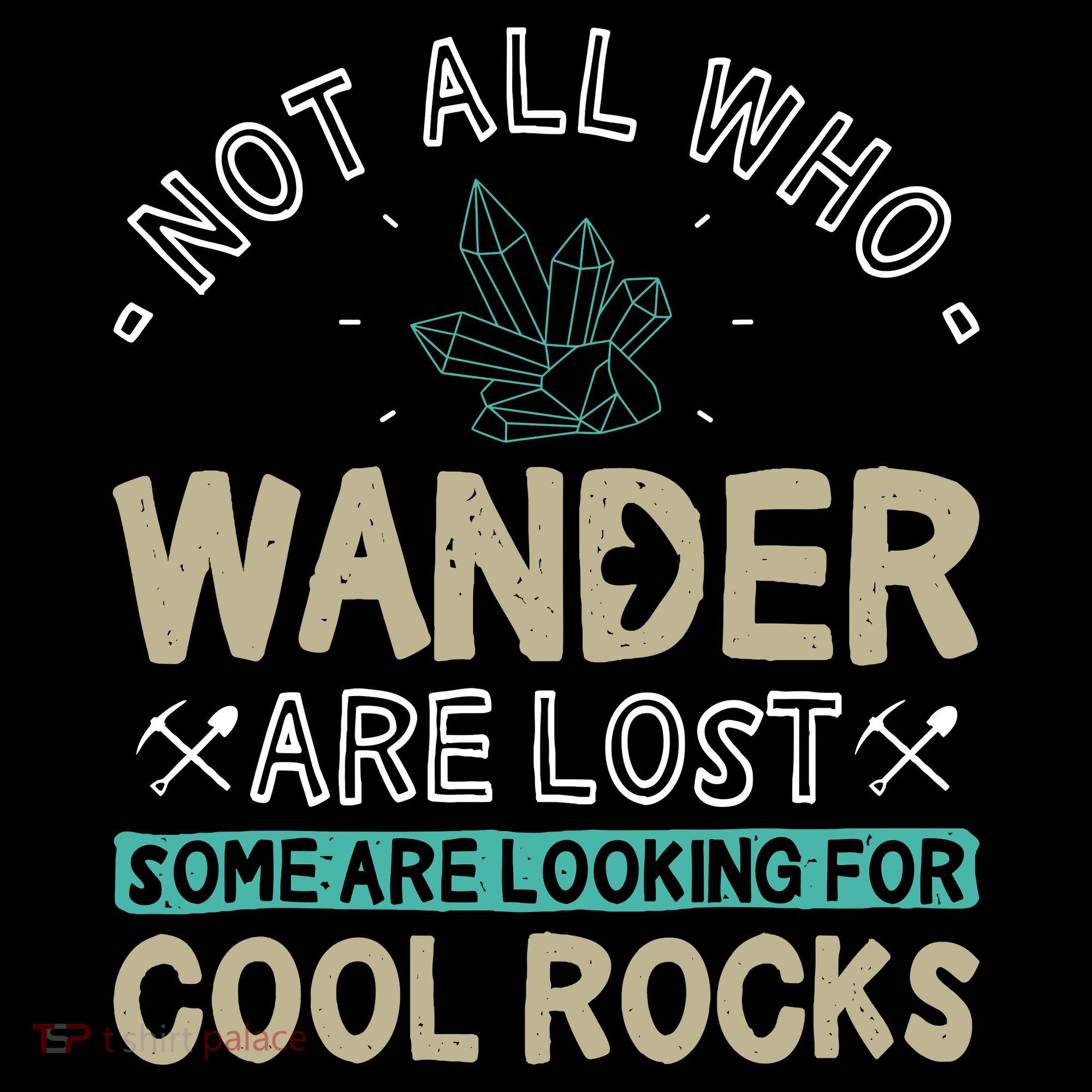 Some Are Looking For Cool Rocks Geologist Geode Hunter Kids T-Shirt