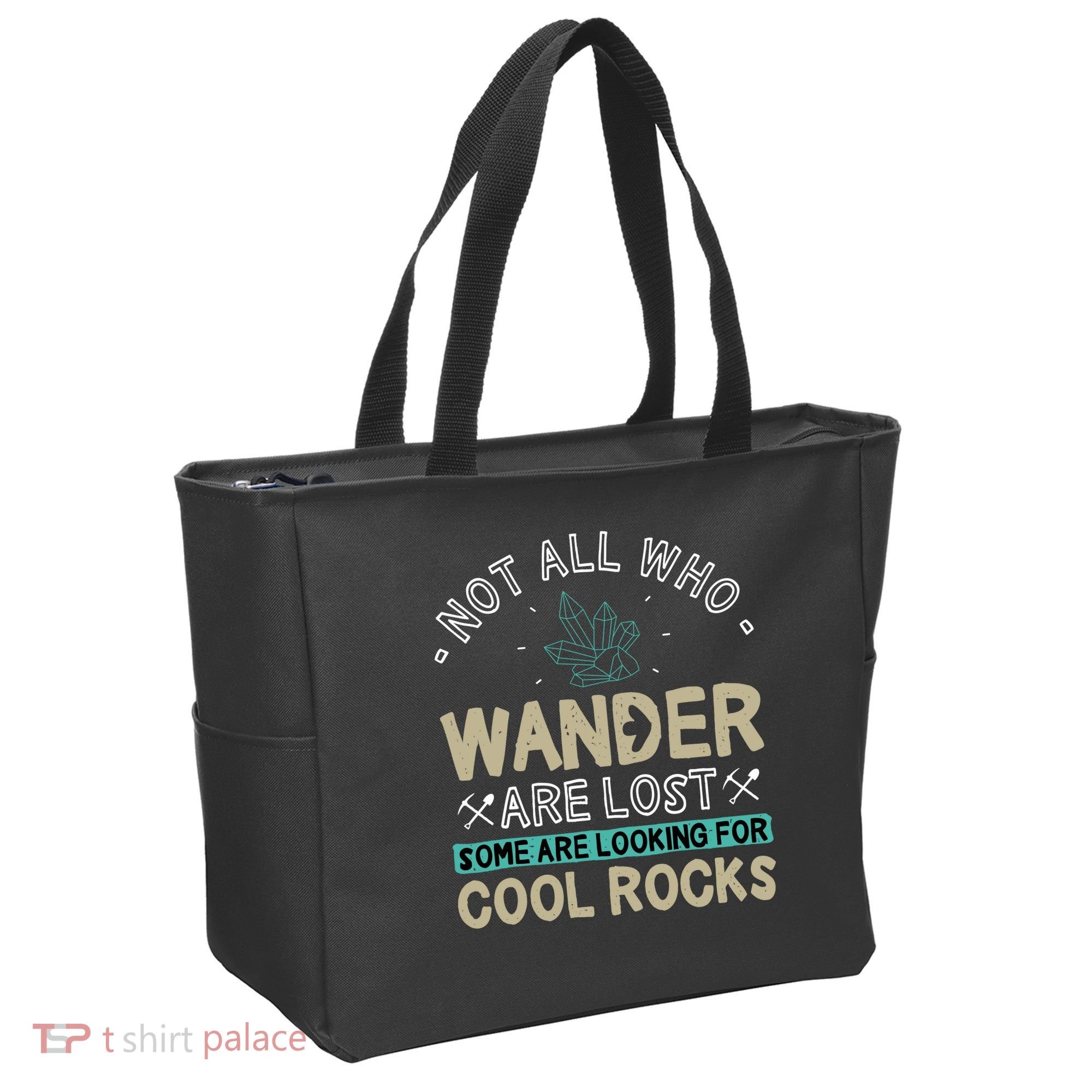 Some Are Looking For Cool Rocks Geologist Geode Hunter Tote Bag