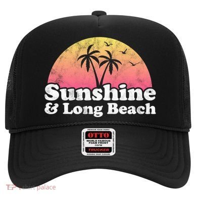 Sunshine And Long Beach Ca California Meaningful Gift Hat