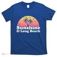 Sunshine And Long Beach Ca California Meaningful Gift T-Shirt thumb 0