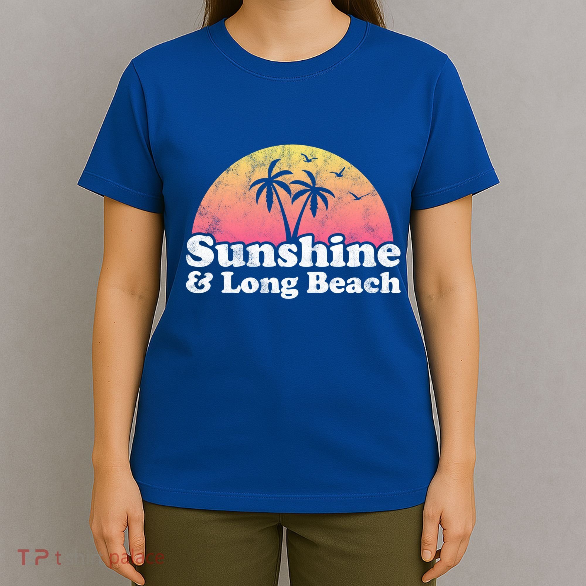 Sunshine And Long Beach Ca California Meaningful Gift T-Shirt