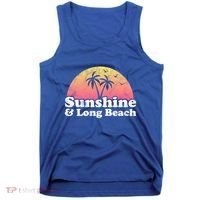 Sunshine And Long Beach Ca California Meaningful Gift Tank Top thumb 0