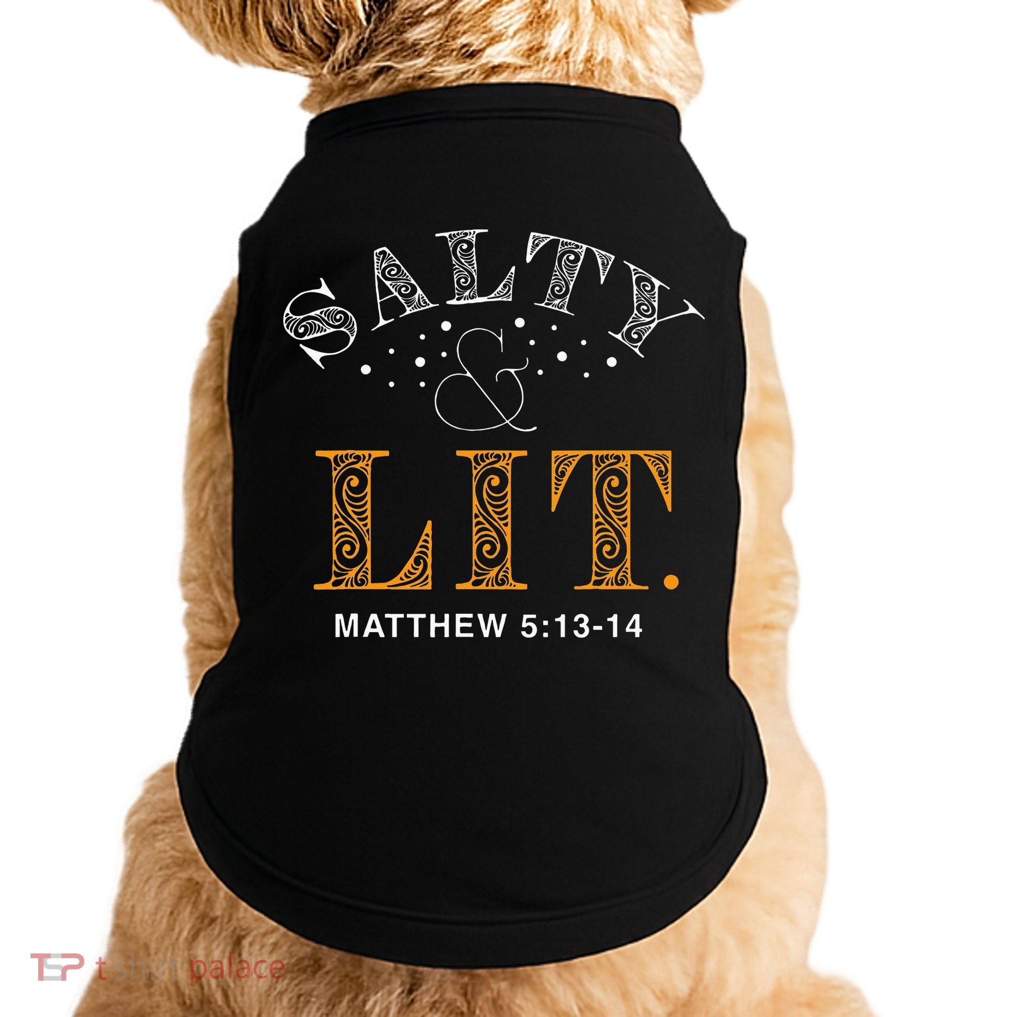 Salty And Lit Christian Bible Verse Religious Doggie Tank