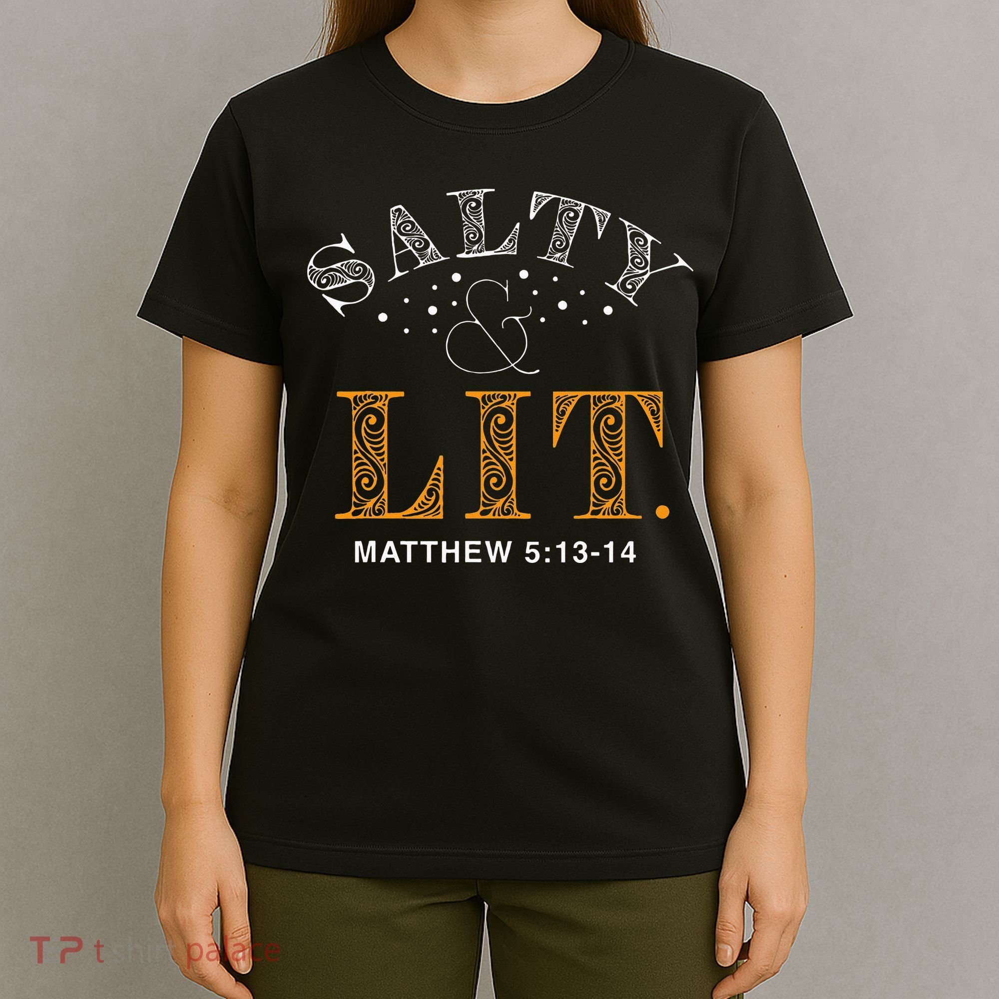 Salty And Lit Christian Bible Verse Religious T-Shirt