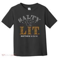 Salty And Lit Christian Bible Verse Religious Toddler T-Shirt thumb 0
