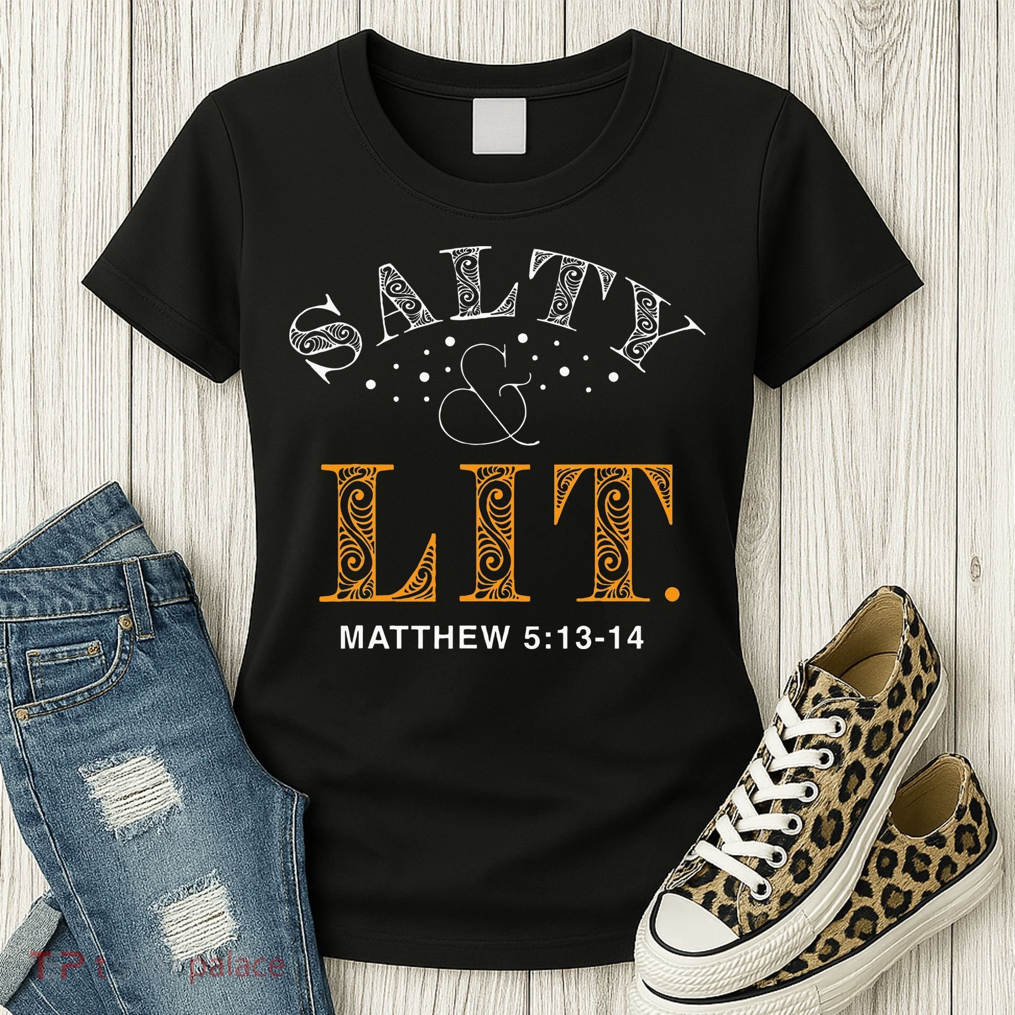 Salty And Lit Christian Bible Verse Religious Women's T-Shirt