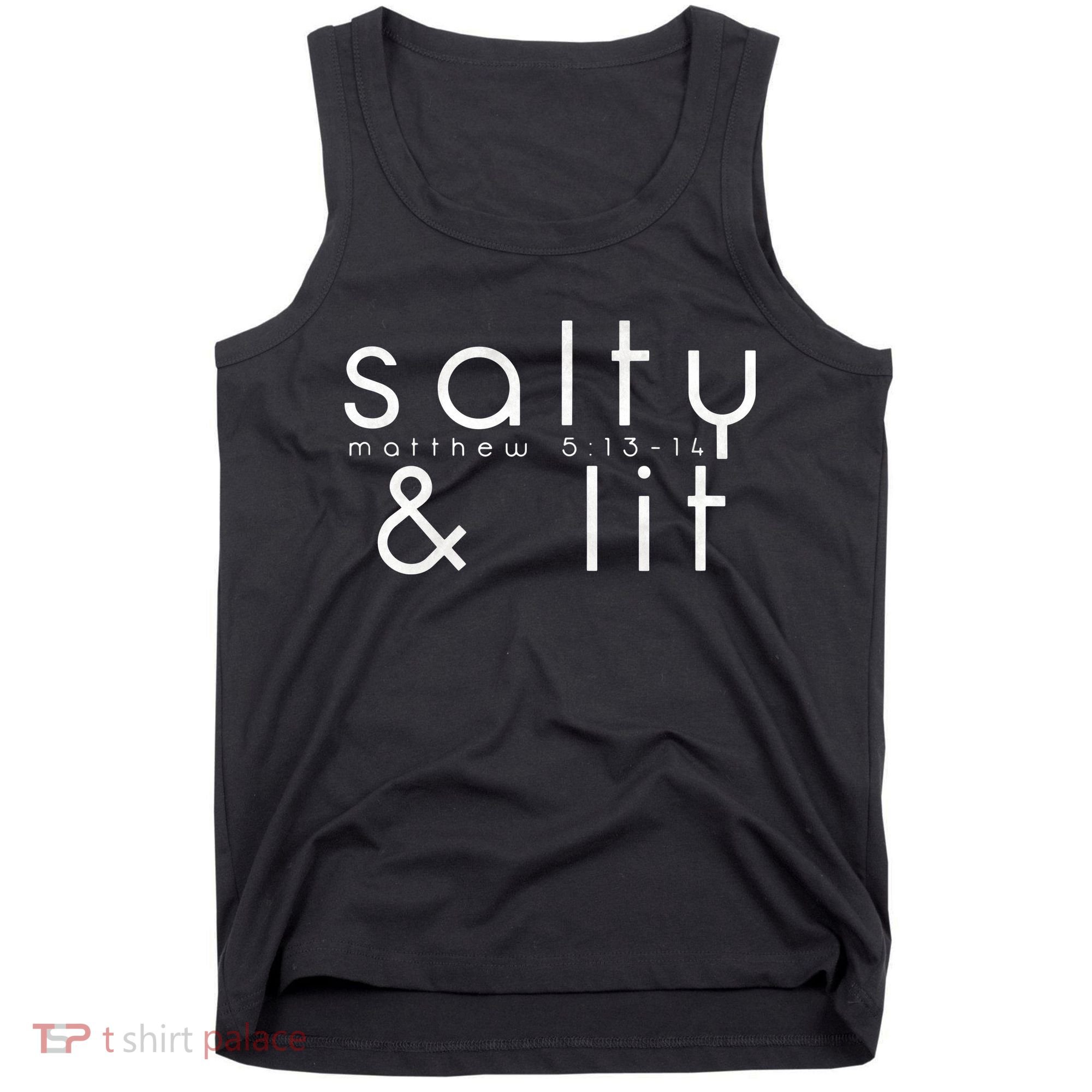 Salty And Lit Matthew 51314 Funny Christian Tank Top